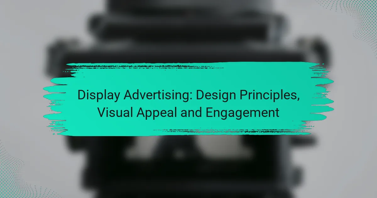 Display Reklāma: Dizaina Principi, Vizualā Pievilcība un Iesaistīšanās
